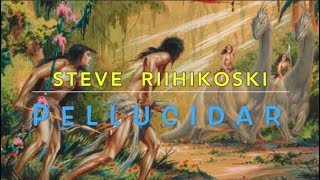 PELLUCIDAR music by Steve Riihikoski [upl. by Merrie630]