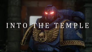 INTO THE TEMPLE  Warhammer 40K Animation  Unreal Engine [upl. by Ziladnerb]