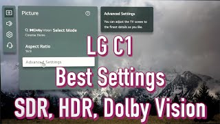 LG C1 OLED TV Best Picture Settings for SDR HDR and Dolby Vision [upl. by Paviour]