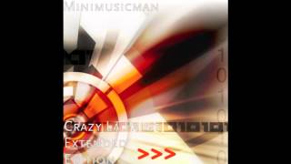 Crazy La Paint Extended Edition  MiniMusicMan OFFICIAL DOWNLOAD [upl. by Pietrek590]