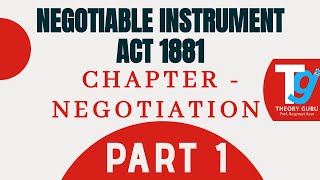 Negotiable instrument Act 1881 Ch 5 NEGOTIATION Part 1 [upl. by Narrat]