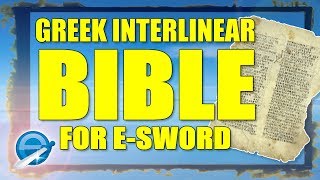 Free Greek Interlinear Bible For E Sword [upl. by Petrina]