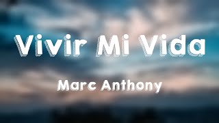 Vivir Mi Vida  Marc Anthony Lyrics Video 🦭 [upl. by Repsag]