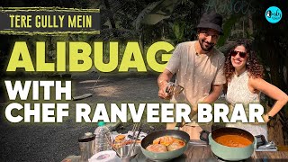 Exploring Alibaug With Star Chef Ranveer Brar X Kamiya Jani  Tere Gully Mein  EP 66  Curly Tales [upl. by Heilman]