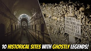 Top 10 historical sites with ghostly legends [upl. by Cerys]