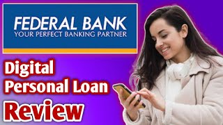 Federal Bank Digital Personal Loan Review  Federal Bank Digital Personal Loan Apply Kaise Karen [upl. by Kalikow987]