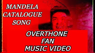 Overthrone Mandela Catalogue Song fAN MUSIC VIDEO [upl. by Moersch]