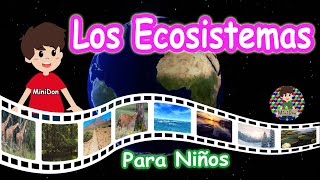 ¿Qué son los Ecosistemas🌍 Video educativo para niños [upl. by Dnalyram439]