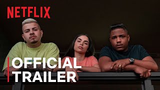 Sintonia Season 3  Official Trailer  Netflix [upl. by Fang]