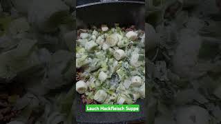 Hackfleisch Lauch Suppe [upl. by Zamir]