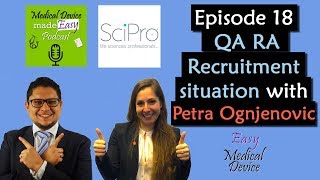 Medical Device QA RA recruitment situation Europe  Petra Ognjenovic [upl. by Ainafets]