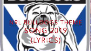 NRL Bulldogs Theme song 2024 LYRICS [upl. by Saundra]