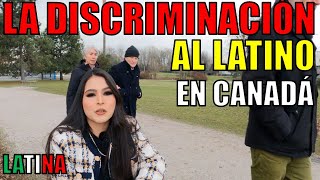 🚨El PROBLEMA de la DISCRIMINACIÓN a INMIGRANTES LATINOS en CANADÁ este 2023 [upl. by Fredela]