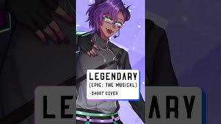 Legendary EPIC The Musical short cover [upl. by Metsky]