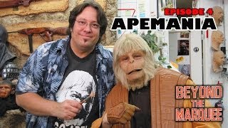 Beyond the Marquee Episode 4 APEMANIA  Planet of the Apes MakeUp Artist amp Props  Doctor Z [upl. by Cherise]