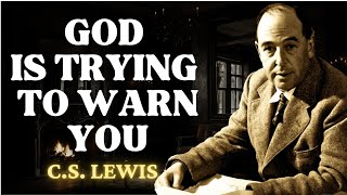 If You’re Seeing These Signs GOD IS WARNING YOU  CS Lewis 2024 [upl. by Stark]