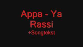 Appa  Ya Rassi  Songtekst [upl. by Nave]