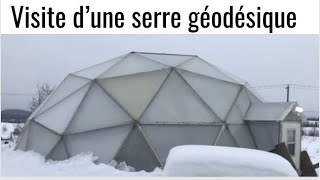 MA SERRE AU QUÉBEC Ep 2 visite d’une serre géodésique [upl. by Rehpinnej]