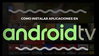 Como instalar aplicaciones a un Android Tv Box Nvidia Shield MiBox amp Mas [upl. by Ybanrab]