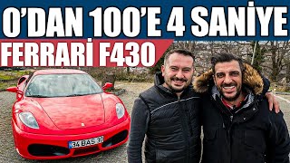 Ferrari F430  0dan 100e 4 Saniye [upl. by Pickar]