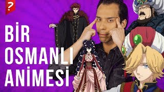 Osmanlı Devletinde Geçen Anime  Shoukoku No Altair [upl. by Block]