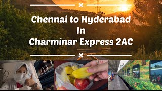 Vlog 30 🚂Charminar Express 2AC Travel Vlog Night Journey full details  Chennai to Hyderabad 2022 [upl. by Whang]