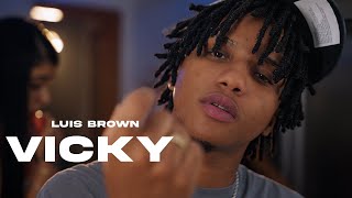 Luis Brown  Vicky Video Oficial [upl. by Adnilrem]