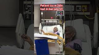 Patient icu m akr icu hospital doctor funny nursing covid ytshorts health [upl. by Nivlen645]