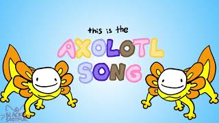 The Axolotl Song by DreamPrecious Jewel Amor Animation [upl. by Marih322]