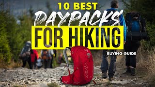 BEST DAYPACKS FOR HIKING 10 Daypacks For Hiking 2023 Buying Guide [upl. by Fanchie63]