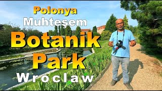 Polonya Muhteşem Botanik Park  Gözleri Kamaştıran Güzellik [upl. by Faustina]