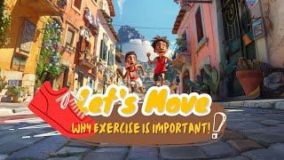 🌟 Lets Move Why Exercise is Important 🌟 [upl. by Ellehcem662]