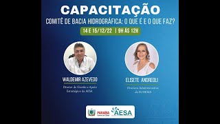 Capacitação quotComitê de Bacia Hidrográfica o que é e o que fazquot  Primeiro Dia [upl. by Ahsimed]