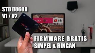 GRATIS TANPA DONASI  Cara Root Unlock STB Bekas Indihome B860h V1 V2 Lebih Ringan Firmware Coffee [upl. by Kiersten957]