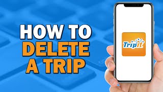 How to Delete a Trip on TripIt Easiest Way​​​​​​​ [upl. by Maggio]