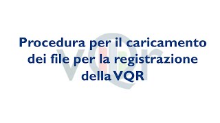 Tutorial caricamento file per la registrazione della VQR [upl. by Ecnahc187]