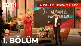 Alişan ile Hayata Gülümse 1 Bölüm [upl. by Carla]