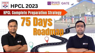 HPCL Complete Preparation Strategy  75 Days Complete Roadmap  HPCL Exam 2023  BYJUS GATE [upl. by Ecineg]