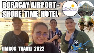 Travel Boracay Airport  Shore Time Hotel  Boracay 2022  Part 2 [upl. by Rentschler128]