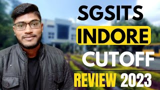 SGSITS College INDORE Review 2023 Cutoff Fees  Placement [upl. by Ocana703]