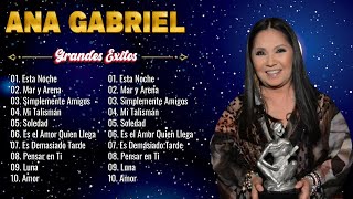 ANA GABRIEL RANCHERAS MIX  LOS MEJORES EXITOS DE ANA GABRIEL [upl. by Mattah]