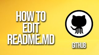 How To Edit ReadmeMd GitHub Tutorial [upl. by Lapham]