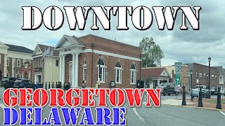 Georgetown  Delaware  4K Downtown Drive [upl. by Hopkins]