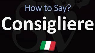 How to Pronounce Consigliere 2 WAYS Italian amp English Pronunciation [upl. by Olaznog945]