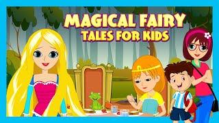 Magical Fairy Tales for Kids  Tia amp Tofu  Princess Stories for Kids  bedtimestories [upl. by Ydna]