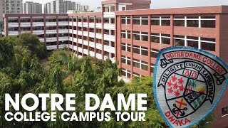 Notre Dame College Campus Tour I নটর ডেম কলেজ ক্যাম্পাস ট্যুর [upl. by Wanda638]