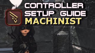 Machinist Controller Endwalker Setup Guide [upl. by Siahc]