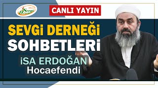 500 Evler Sevgi Derneği Sohbetleri  İsa Erdoğan Hocaefendi [upl. by Eiramyllek812]