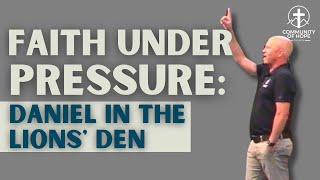 Faith Under Pressure Daniel in the Lions Den  Daniel Chapter 6  October 27 2024 [upl. by Assereht169]