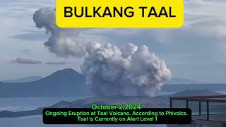 BULKANG TAAL PUMUTOK as of October 22024 [upl. by Nnyrb]